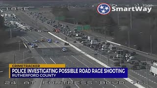 Authorities investigating possible road rage shooting