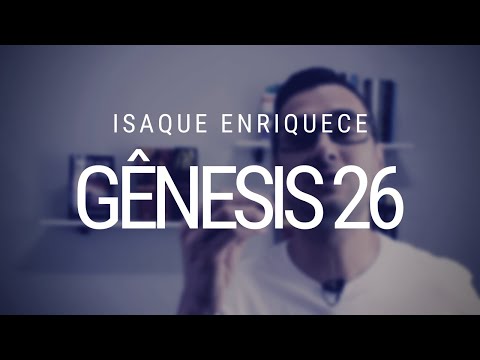 Estudo de Gênesis - Capítulo 26