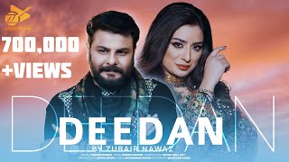 Deedan | Zubair Nawaz | Pashto New Song 2024 |  Video