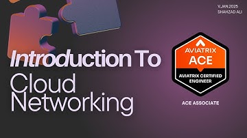 M1.1 |  Introduction to Aviatrix ACE Associate Certification Course