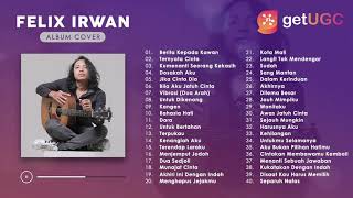 EBIET G ADE - BERITA KEPADA KAWAN || FULL ALBUM COVER FELIX IRWAN  MIX PLAYLIST TERBARU