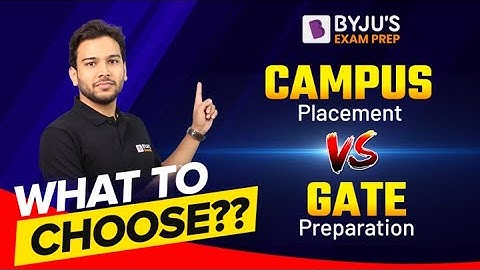 Campus Placement vs GATE Preparation: What to Choose? | Best Career Options after B.Tech