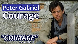 Peter Gabriel - Courage (Live in Studio - 1984)
