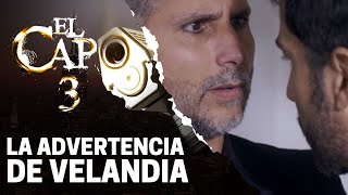 Velandia alerts León's family | El Capo 3