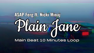 A$AP Ferg ft. Nicki Minaj - Plain Jane | 10 Minutes Loop Main Beat | Bass Boosted