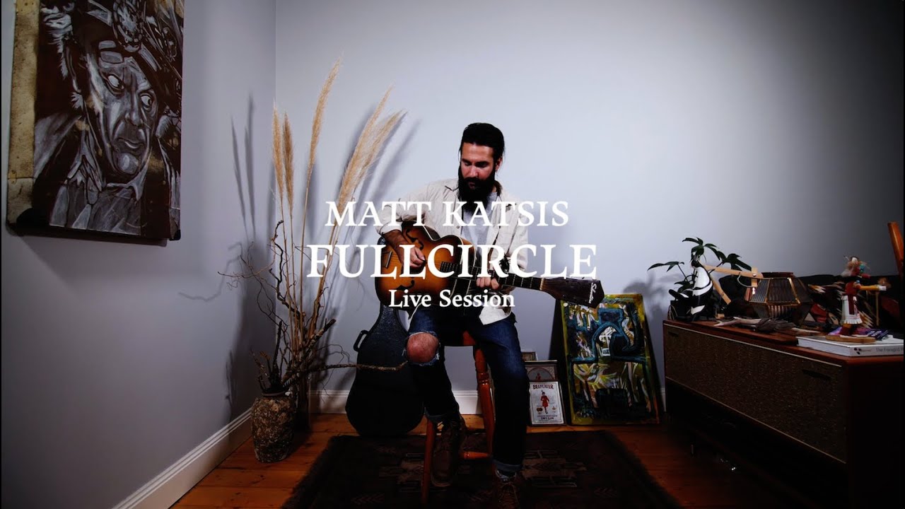 Ver M A T T  K A T S I S - Fullcircle (Live Session) no YouTube