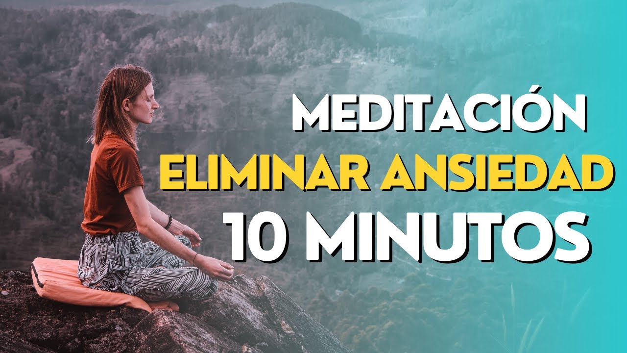 Meditación de 10 Minutos para Eliminar la Ansiedad | Erosfullness - YouTube
