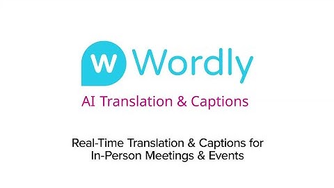 Wordly for In-Person Conferences | Live AI Translation & Captions