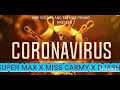 Corona virus  super max ft miss carmy x djashi