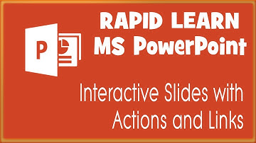 Rapid Learning | Interactive Slideshow with Actions & Links | Microsoft PowerPoint Course