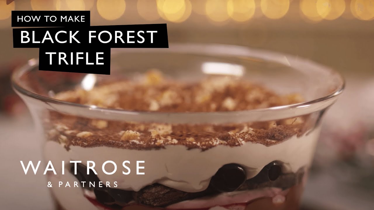 How To Make Black Forest Trifle Waitrose YouTube