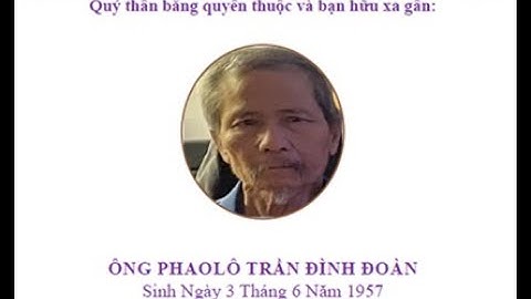 Thánh Lễ An Táng Cầu Nguyện cho Linh Hồn Phaolô Trần Đình Đoàn - Ngày 03/12/2025