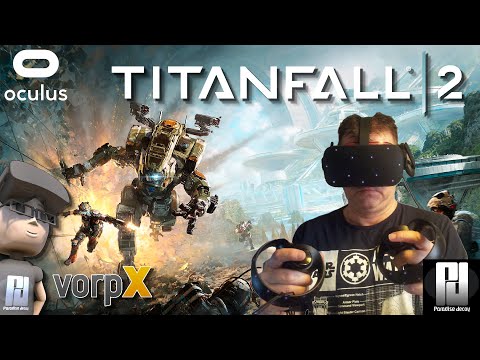 TITANFALL 2 in VR with VorpX PLUS VorpX GIVEAWAY!!! // Oculus Rift S // GTX 1060 (6GB)