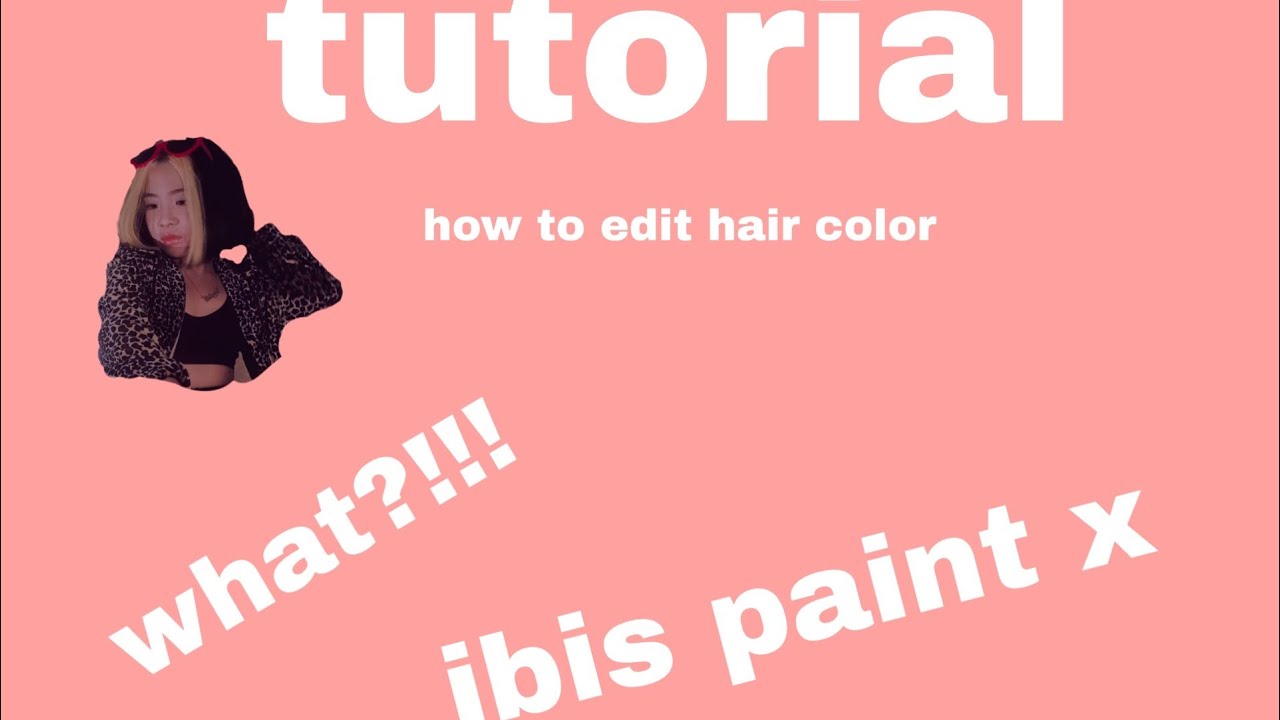 How to edit hair color /tutorial/vlog1 YouTube