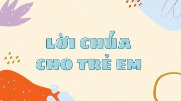 Lời Chúa cho Thiếu nhi - Tiếng Việt: Lễ Các Thánh Tử Đạo Việt Nam