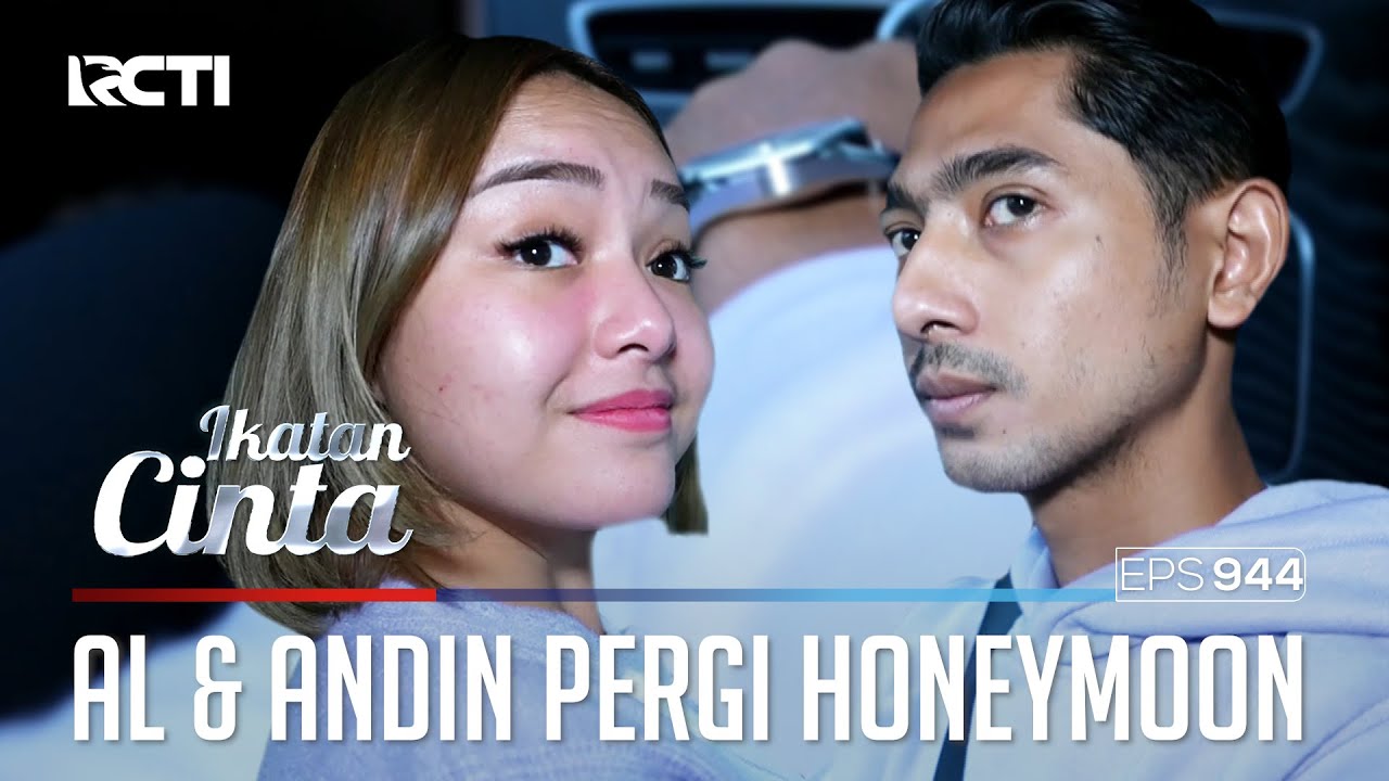 Serasa Pengantin Baru!! Aladin Pergi Honeymoon | IKATAN CINTA | EPS.944 (4/4)