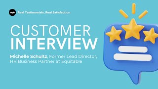 Mojo Customer Interview: Michelle Schultz | Former Lead Director, HR Business Partner at Equitable