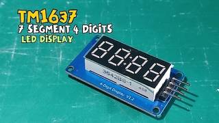 TM1637 Seven Segment 4 Digits LED Display with Arduino Uno Microcontroller
