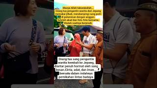 Momen Haru Perpisahan Orang Tua Dari Jepang Setelah Nikahkan Putrinya Dengan Pria Indonesia