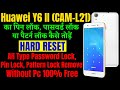 Huawei Y6ll (CAM-L21) Hard Reset || All Type Pin, Password, Pattern Lock Remove Without PC 100% Free