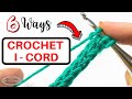 6 TIPS to CROCHET an I-CORD Easily & Fast