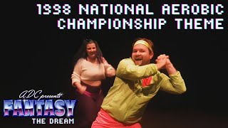 1988 National Aerobics Championship Theme | Fantasy: The Dream