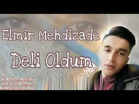 Azeri Bass Music Elmir Mehdizadə Deli Oldum2020