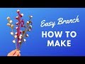 How To Make Easy Branch - DIY طريقة صنع فرع بسيط بمناديل الورق سهل جدا وجميل