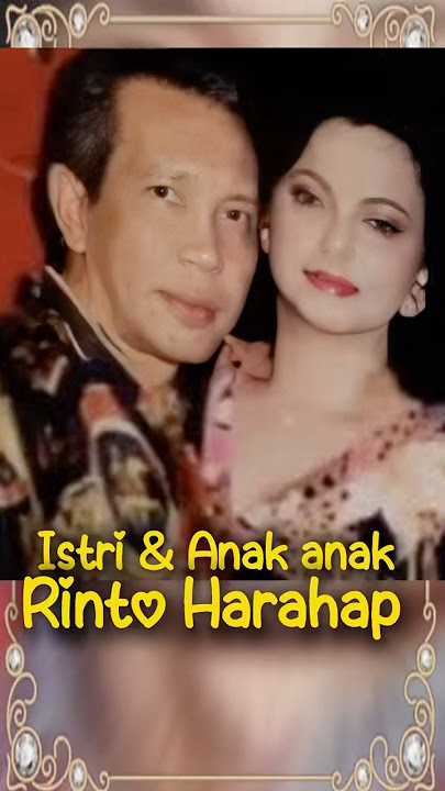 Istri dan ketiga Putri Rinto Harahap #nostalgia80an #rintoharahap