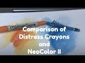 Distress Crayon V. NeoColor Comparison