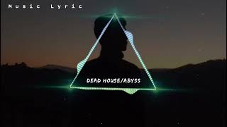 Dead House-Abyss