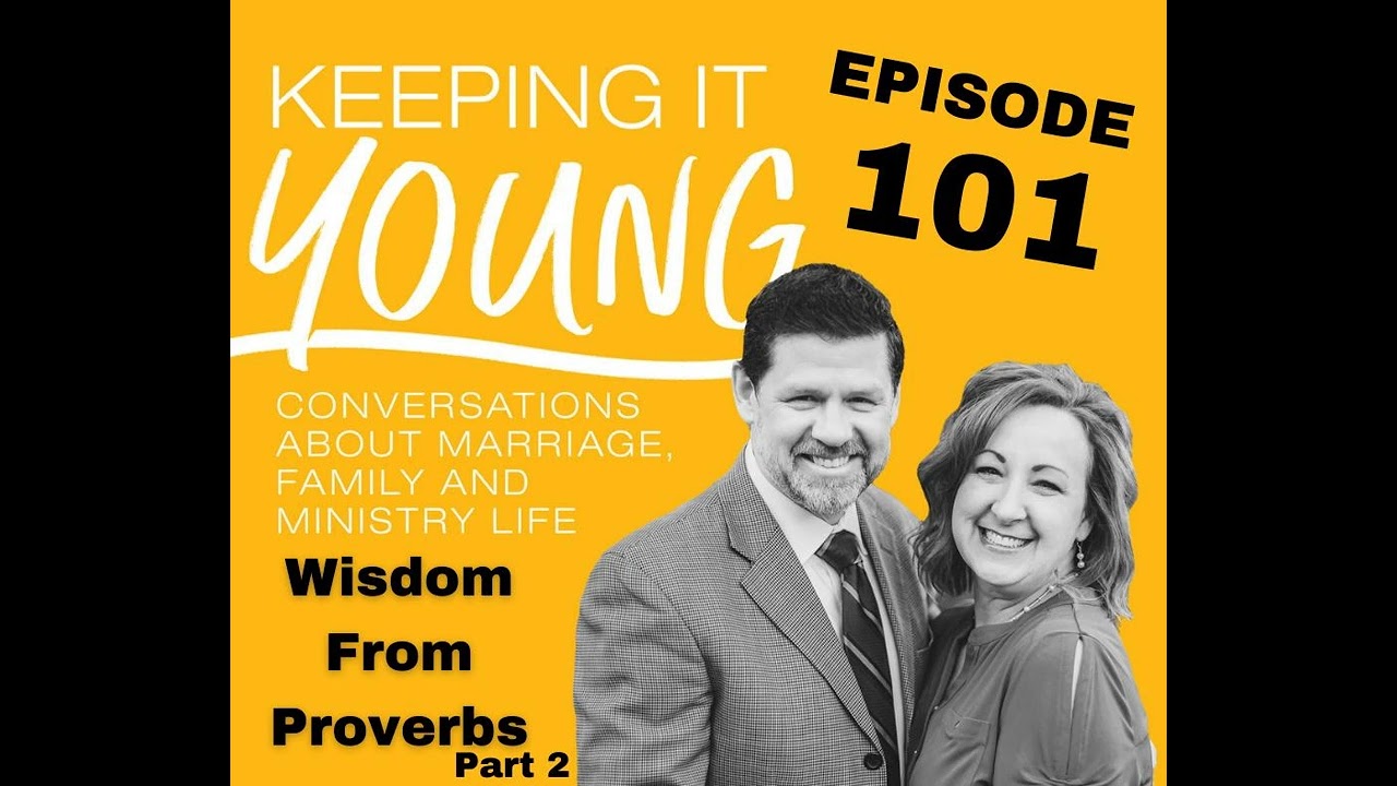 Wisdom From Proverbs Part 2