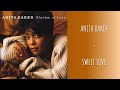 ANITA BAKER - SWEET LOVE (ENG   FR) | CANDICEANDNOTCANDYUP