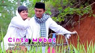 Cinta Mebat Tamin Manise feat Sisi Aura