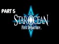 The Purgatorium secret Passage  //Star Ocean First Departure -Part 5 [No Commentary]