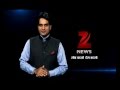 Zee news renowned anchors take you through days big stories