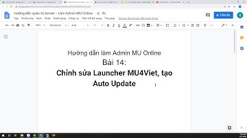 Hướng dẫn làm Admin MU Online Bài 14: Chỉnh sửa Launcher MU4Viet, tạo Auto Update