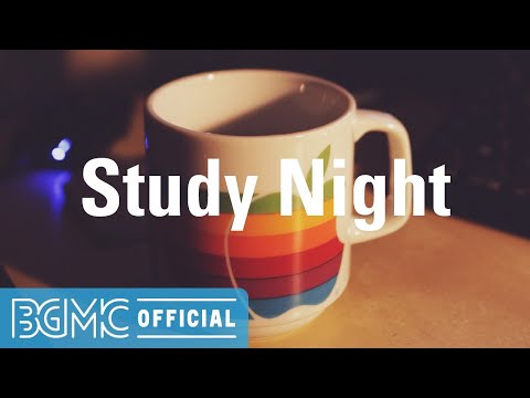 Study Night: Relax Evening Chill Jazz for Night - Soothing Instrumentals for Study, Read