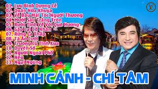 MINH CẢNH, CHÍ TÂM – NHỮNG TUYỆT PHẨM ĐỂ ĐỜI • VỌNG CỔ TRƯA