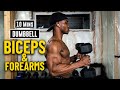 10 minute dumbbell biceps  forearm workout  build  burn 6