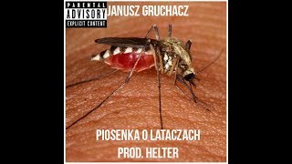 Janusz Gruchacz - Piosenka O Lataczach (prod. Helter)