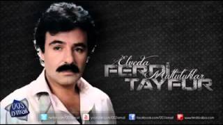 Ferdi Tayfur Elveda Mutluluklar