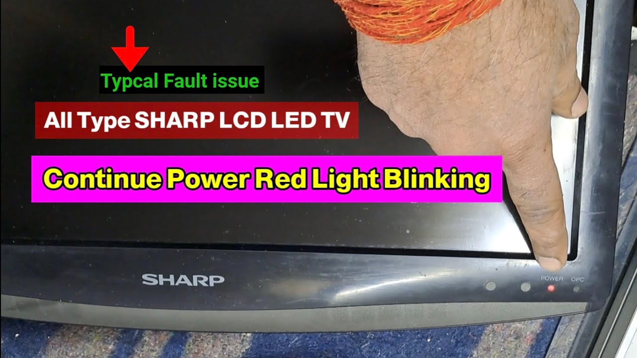 How to Repair SHARP Lcd tv Continue Red Power Light Blinking Problem Solution
