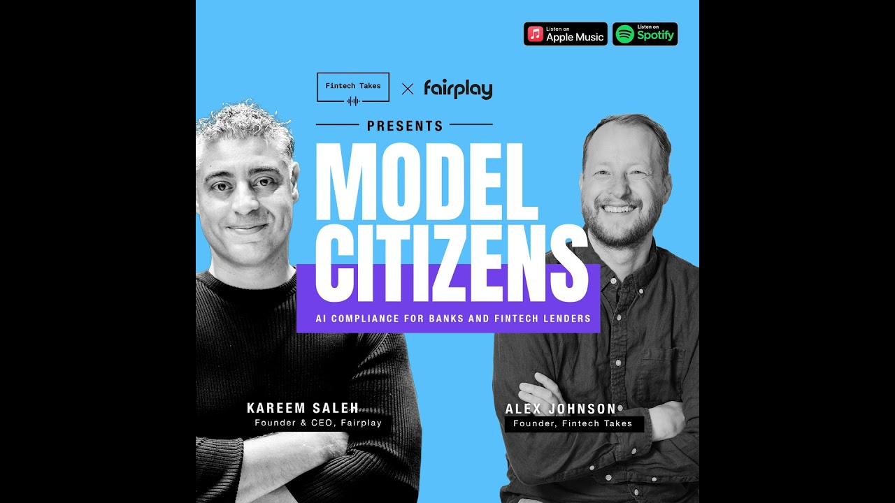 Fintech Takes x FairPlay Presents Model Citizens Ep 2: Credit Risk Analytics in the Age of AI