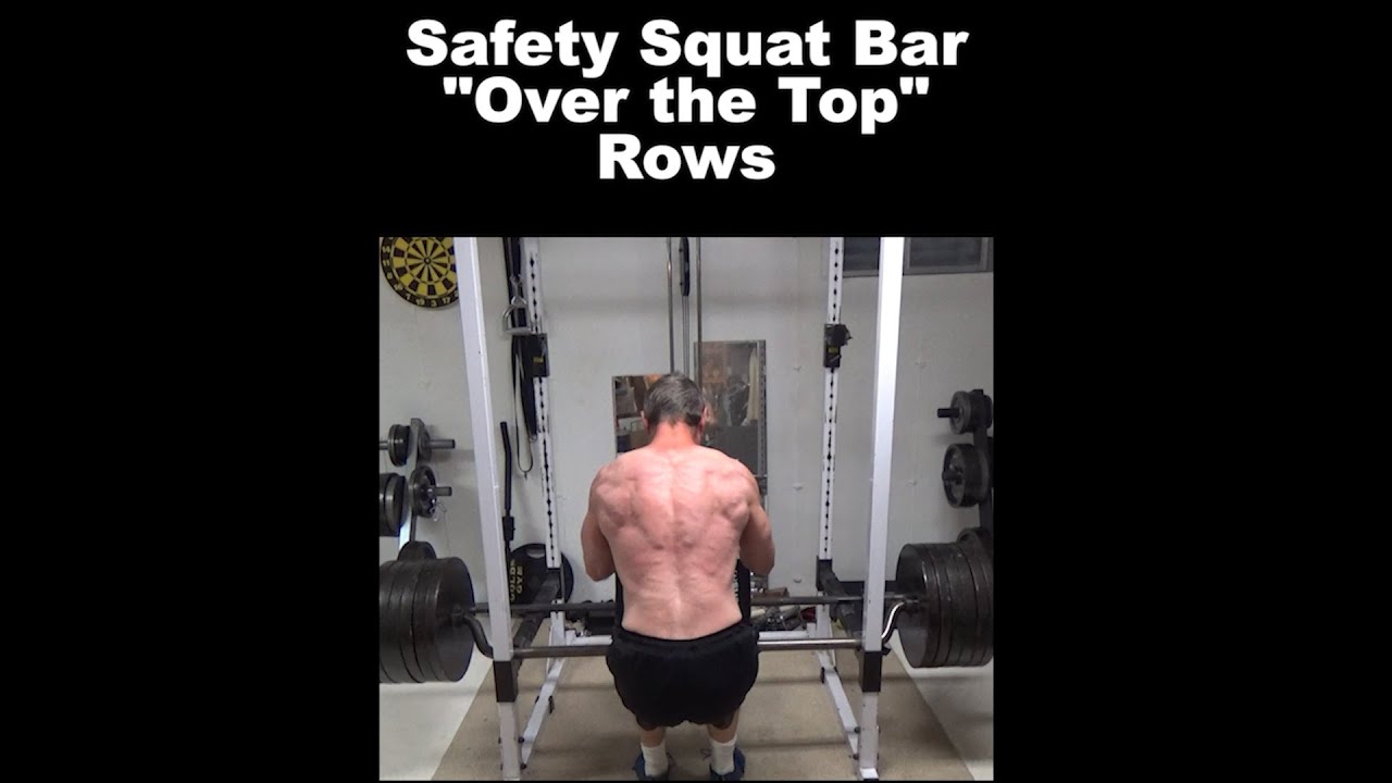 "Over The Top" Safety Squat Bar Rows for a "perfect" row