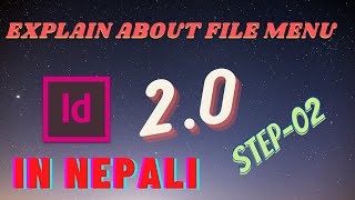 EXPLAIN ABOUT FILE MENU # ADOBE IN DESIGN PROGRAM #  IN NEPALI