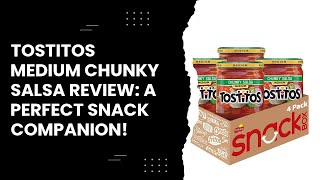 Tostitos Medium Chunky Salsa Review: A Perfect Snack Companion!