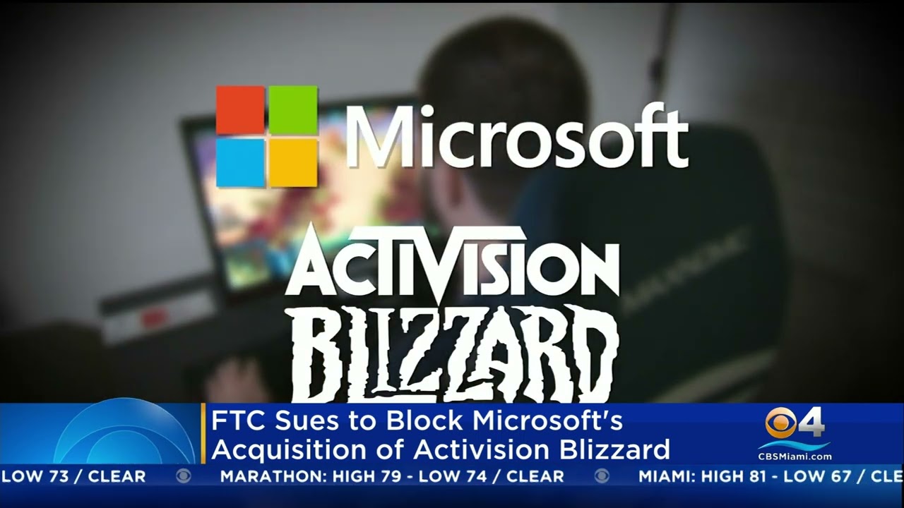 Microsoft Acquisition of Activision Blizzard Could Be Blocked for