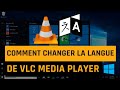 Comment changer la langue de vlc media player