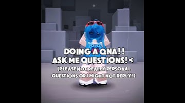 DOING A QNA ASK ME QUESTIONS!! #qna #answering_questions #answeringyourquestions #roblox #robloxedit